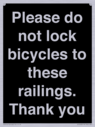 please-do-not-lock-bicycles-to-these-railings-thank-you~